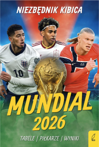 Niezbędnik kibica. Mundial 2026